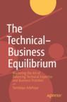 Front cover of The Technical–Business Equilibrium