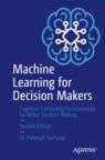 Front cover of Machine Learning for Decision Makers