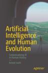 Front cover of Artificial Intelligence and Human Evolution