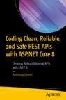Front cover of Coding Clean, Reliable, and Safe REST APIs with ASP.NET Core 8