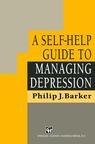 Front cover of A Self-Help Guide to Managing Depression