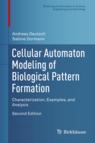 Front cover of Cellular Automaton Modeling of Biological Pattern Formation