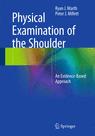 Front cover of Physical Examination of the Shoulder