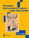 Front cover of Managing Mathematical Projects - with Success!