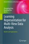 Front cover of Learning Representation for Multi-View Data Analysis