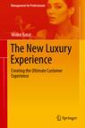 Front cover of The New Luxury Experience