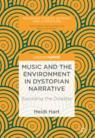 Front cover of Music and the Environment in Dystopian Narrative