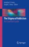 Front cover of The Stigma of Addiction