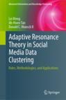 Front cover of Adaptive Resonance Theory in Social Media Data Clustering