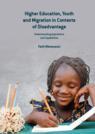 Front cover of Higher Education, Youth and Migration in Contexts of Disadvantage