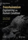 Front cover of Transhumanism - Engineering the Human Condition