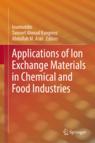 Front cover of Applications of Ion Exchange Materials in Chemical and Food Industries