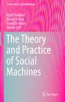 Front cover of The Theory and Practice of Social Machines
