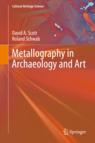 Front cover of Metallography in Archaeology and Art