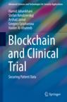 Front cover of Blockchain and Clinical Trial