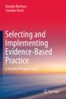 Front cover of Selecting and Implementing Evidence-Based Practice
