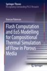 Front cover of Flash Computation and EoS Modelling for Compositional Thermal Simulation of Flow in Porous Media