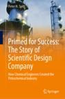 Front cover of Primed for Success: The Story of Scientific Design Company