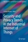 Front cover of Security and Privacy Trends in the Industrial Internet of Things