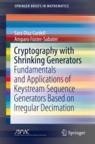 Front cover of Cryptography with Shrinking Generators