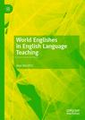 Front cover of World Englishes in English Language Teaching