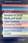 Front cover of Deviance in Social Media and Social Cyber Forensics