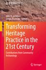 Front cover of Transforming Heritage Practice in the 21st Century