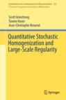 Front cover of Quantitative Stochastic Homogenization and Large-Scale Regularity