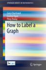 Front cover of How to Label a Graph