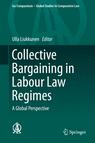 Front cover of Collective Bargaining in Labour Law Regimes