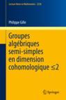 Front cover of Groupes algébriques semi-simples en dimension cohomologique ≤2