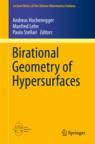 Front cover of Birational Geometry of Hypersurfaces