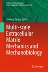 Front cover of Multi-scale Extracellular Matrix Mechanics and Mechanobiology