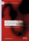 Front cover of Re-imagining the Art School