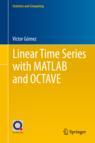 Front cover of Linear Time Series with MATLAB and OCTAVE