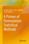 Front cover of A Primer of Permutation Statistical Methods