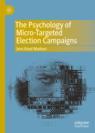 Front cover of The Psychology of Micro-Targeted Election Campaigns