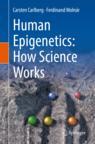 Front cover of Human Epigenetics: How Science Works