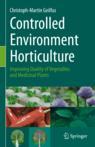 Front cover of Controlled Environment Horticulture