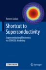 Front cover of Shortcut to Superconductivity