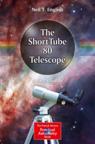 Front cover of The ShortTube 80 Telescope