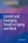 Front cover of Current and Emerging Trends in Aging and Work