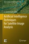 Front cover of Artificial Intelligence Techniques for Satellite Image Analysis