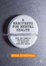 Front cover of A Manifesto for Mental Health