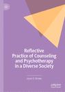 Front cover of Reflective Practice of Counseling and Psychotherapy in a Diverse Society