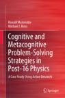 Front cover of Cognitive and Metacognitive Problem-Solving Strategies in Post-16 Physics