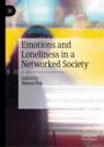 Front cover of Emotions and Loneliness in a Networked Society