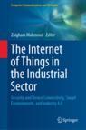 Front cover of The Internet of Things in the Industrial Sector