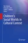 Front cover of Children’s Social Worlds in Cultural Context