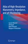 Front cover of Atlas of High-Resolution Manometry, Impedance, and pH Monitoring